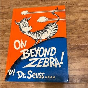 "On Beyond Zebra" by Dr Suess